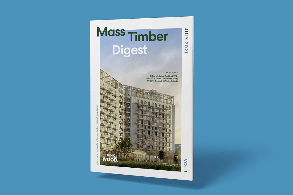 Think Wood Launches “Mass Timber Digest,” the Inaugural Journal on Mass Timber Innovations